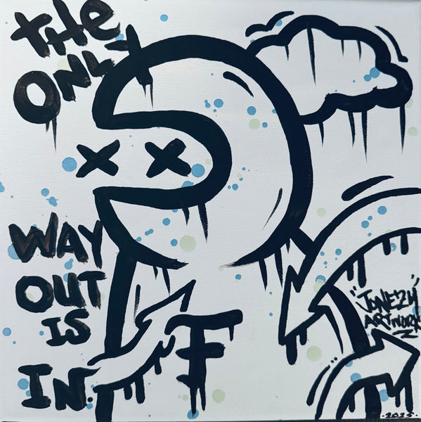 ‘The Only Way Out Is In’-SOLD!